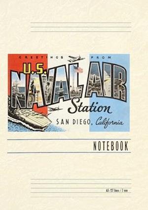 Vintage Lined Notebook Greetings from Naval Air Station, San Diego, California