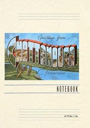 Vintage Lined Notebook Greetings from Chattanooga, Tennessee