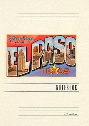 Vintage Lined Notebook Greetings from El Paso, Texas