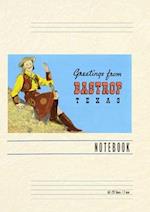 Vintage Lined Notebook Greetings from Bastrop, Cowgirl