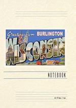 Vintage Lined Notebook Greetings from Burlington, Wisconsin