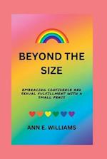 BEYOND THE SIZE: Embracing Confidence and Sexual Fulfillment with a Small Penis 