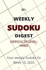 BP'S WEEKLY SUDOKU DIGEST - DIFFICULTY HARD - WEEK 10, 2023 