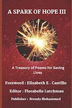 A SPARK OF HOPE III: A Treasury of Poems for Saving Lives 