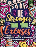 Be Stronger Than Your Excuses: Radiate Positivity Coloring Book for Inner Peace and Self-Discovery 
