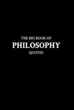 The Big Book of Philosophy Quotes 