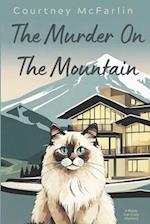 The Murder on the Mountain: A Razzy Cat Cozy Mystery #12 