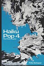 Haiku Pop 4: The Final Chapter 