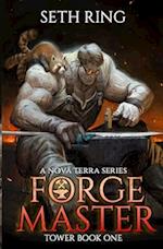 Forge Master: A LitRPG Adventure 