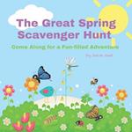 The Great Spring Scavenger Hunt : Come Along for a Fun-filled Adventure 