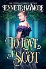 To Love a Scot: A Regency Historical Romance 