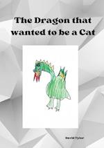 The Dragon that wanted to be a Cat 