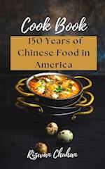 150 YEARS OF CHINESE FOOD IN AMERICA 