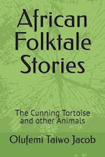 African Folktale Stories : The Cunning Tortoise and other Animals 
