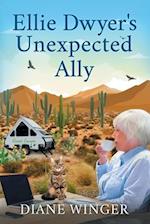 Ellie Dwyer's Unexpected Ally: Book 5 of the Ellie Dwyer Series 