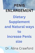 Penis Enlargement: Dietary Supplement and Natural ways to increase penis size 
