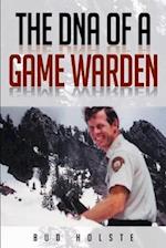 THE DNA OF A GAME WARDEN 