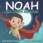 Noah The Miracle Superhero 