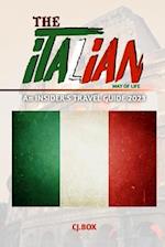 THE ITALIAN WAY OF LIFE : An INSIDER'S TRAVEL GUIDE 2023 