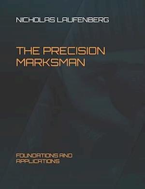 The Precision Marksman: Foundations and Applications