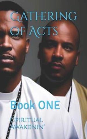 Gathering of Acts: Book ONE