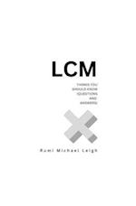 LCM: Things You Should Know (Questions and Answers) 