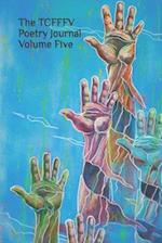 The TCFFFV Poetry Journal Volume Five 