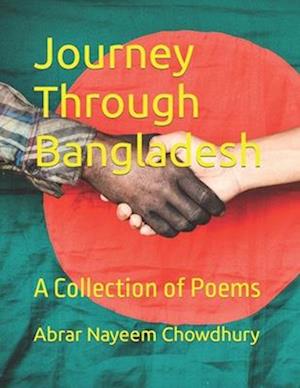 Journey Through Bangladesh: A Collection of Poems