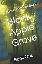 Black Apple Grove: Book One 