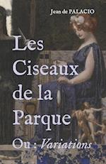 Les Ciseaux de la Parque