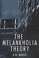 The Melankholia Theory 