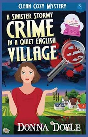 A Sinister Stormy Crime in a Quiet English Village: Clean Cozy Mystery