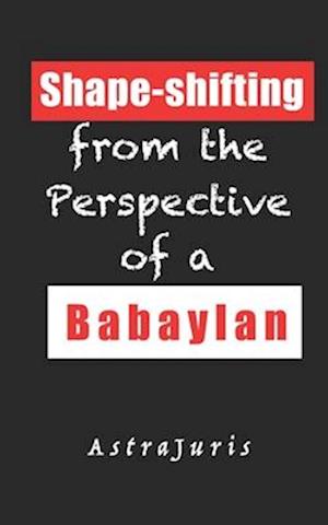 Shape-shifting from the Perspective of a Babaylan