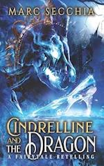 Cindrelline and the Dragon: A Fairytale Retelling 