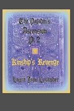 The Paladin's Ascension Pt 2 Kinship's Revenge