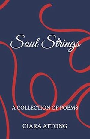 Soul Strings: A Collection of Poems