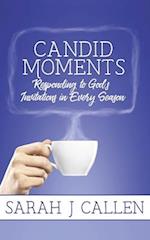 Candid Moments: Responding to God's Invitations in Every Season 
