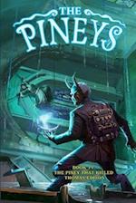 The Pineys: Book 11: The Piney That Killed Thomas Edison 