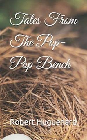 Tales From The Pop-Pop Bench