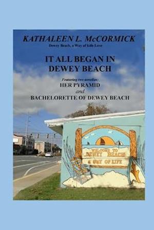 It All Began in Dewey Beach