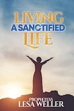 Living A Sanctified Life 