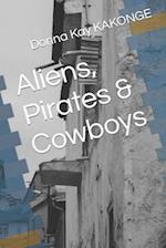 Aliens, Pirates & Cowboys 