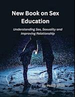 New Book on Sex Education: Understanding Sex, Sexuality and improving Sexual Relationships 