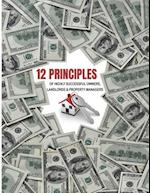 12 Principles of Highly Successful Owners, Landlords and Property Managers 