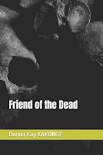 Friend of the Dead 