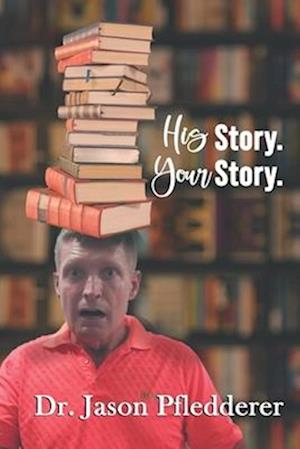 His Story, Your Story