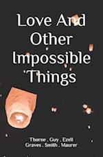 Love And Other Impossible Things: Poetry Collection 