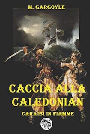 Caccia alla Caledonian