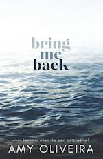 Bring Me Back: A slow burn age gap romance 