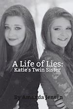 A Life of Lies:: Katie's Twin Sister 